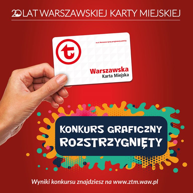 Grafika z napisem: "20 lat Warszawskiej Karty Miejskiej. Konkurs graficzny rozstrzygnięty. Wynik konkursu znajdziesz na www.ztm.waw.pl"."