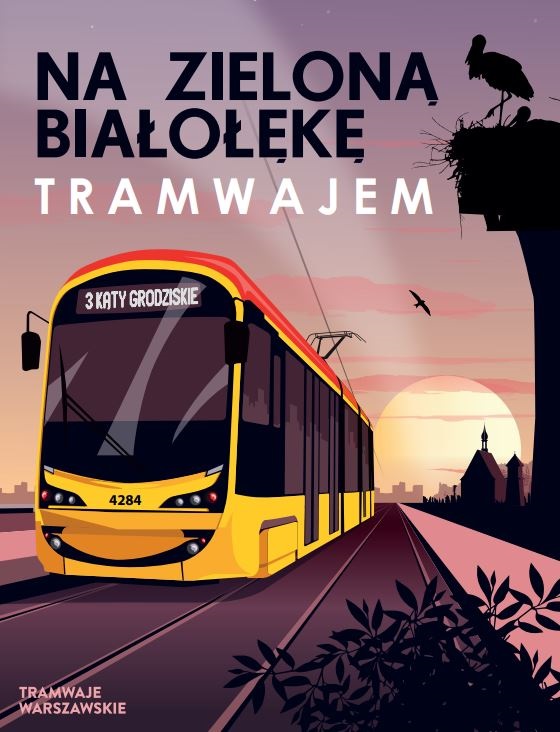plakat z napisem "tramwaj na Zieloną Białołękę"